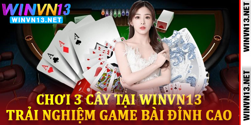 Chơi 3 Cây